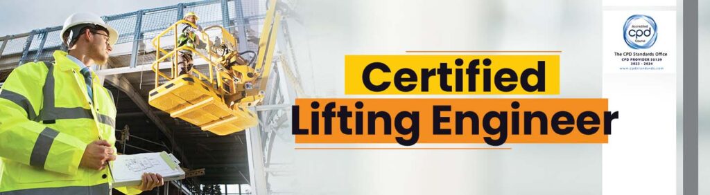 Certified Lifting Engineer Course in UAE | CPDSO Accredited Training ...